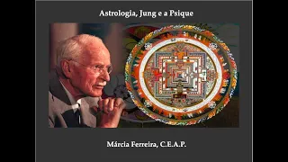 Palestra Jung, Astrologia e a Psique: a psicopatologia revelada no mapa!