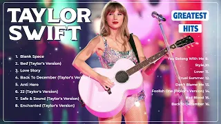 Taylor Swift Playlist 2024  🪔 Greatest Hits Songs of All Time