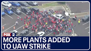 More plants added to UAW strike