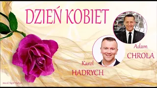 KAROL HADRYCH & ADAM CHROLA - Dzień kobiet (Official Audio)