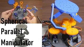 3D Print Timelapse Build: Spherical Parallel Manipulator