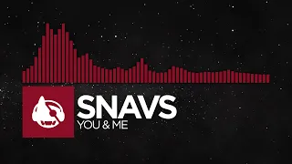 [Trap] - Snavs - You & Me