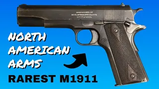 The RAREST Of All The Model 1911 Pistols | North American Arms