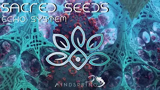 Sacred Seeds - Echo System [Full Album]