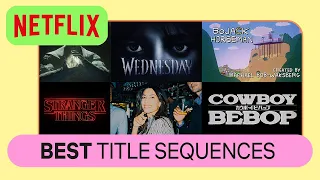 Best opening title sequences from Netflix shows