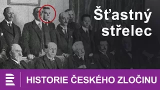 Historie českého zločinu: Šťastný střelec