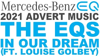 Mercedes-Benz EQS 2021 Advert Music - In Our Dream (Ft Louise Golbey) - The EQS
