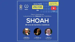 Nova Stella | Mesa redonda de lançamento do volume I da coletânea SHOAH