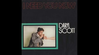 (Written Marcello Catalano) Daryl Scott – I Need You Now