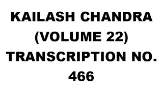 Transcription No. 466 @80wpm| Kailash Chandra Volume 22