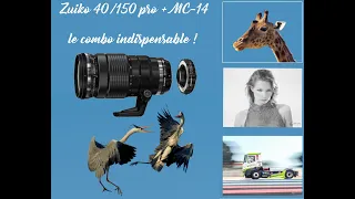 Retour sur le zuiko 40/150pro +MC-14 après un peu plus de 4 années d'utilisation