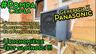 Uruchamiamy Pompę Ciepła Panasonic seria K 7kW - WYWIAD - dlaczego pompa, a nie GAZ? Czy będzie PV?