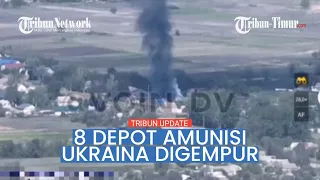 🔴 Serangan Ukraina Terhambat, 8 Depot Amunisi Digempur Militer Rusia