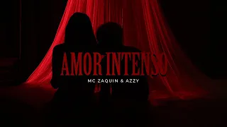 MC Zaquin e A Z Z Y - Amor Intenso (Prod. Kelwin Lopes) Só Hits