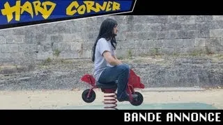 Hard Corner : le film !!! Bande Annonce (feat. Bob Lennon & Ganesh2)