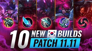 10 NEW BROKEN Korean Builds YOU SHOULD ABUSE In Patch 11.11 - League of Legends