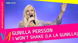 Gunilla Persson - I Won't Shake (La La Gunilla) | Lyrics Melodifestivalen 2024