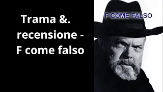 F come falso - Trama e Recensione