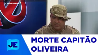 Novas provas sobre o esquema para executar o capitão Oliveira foram apresentadas - JE