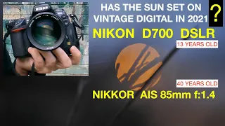 Nikon D700 - Nikkor AIS 85mm f1.4 - Vintage digital photography in 2021. DSLR - Any good?