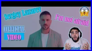 Sergey Lazarev - I'm Not Afraid (Official video) Reaction!