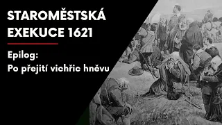 Staroměstská exekuce 1621: Epilog