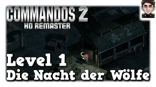 Commandos 2 - HD Remaster, Die Nacht der Wölfe, Level 1