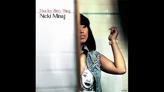 Nicki Minaj - That Itty Bitty Thing [Mashup]