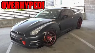 The R35 Nissan GTR is OVERHYPED! (WHY I DIDN'T LIKE MY NISSAN GTR!)