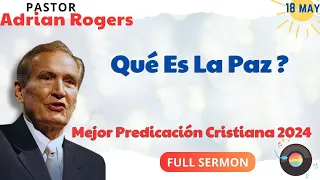 🔴 Qué Es La Paz?✅ Adrian Rogers Ministries