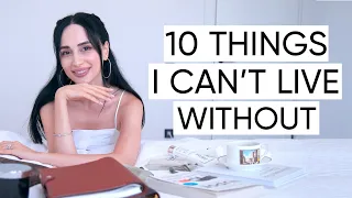 10 Things I Can"t Live Without | Jamila Musayeva
