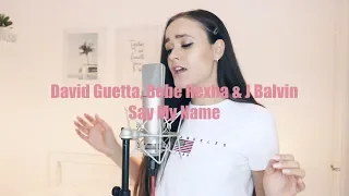 David Guetta, Bebe Rexha & J Balvin - Say My Name (ACOUSTIC COVER)