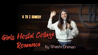 Girl Hostel College Romance | Stand Up Comedy | Shashi Dhiman
