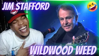 THIS WAS HILARIOUS!! JIM STAFFORD - WILDWOOD WEED | REACTION