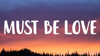 Niall Horan - Must Be Love (Lyrics)