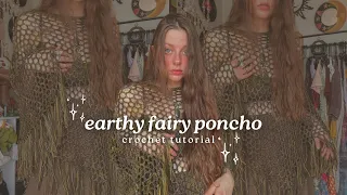 whimsical, earthy crocheted poncho tutorial / fairy, retro, hippie vibes 🌙🌿🧚🏼