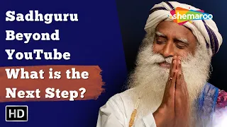 Sadhguru Beyond YouTube | What is the Next Step ? | Shemaroo Spiritual Life