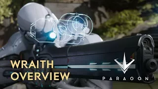 Paragon - Wraith Overview