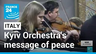 Musical resistance: Kyiv Orchestra's musicians blocked in Italy, give message of peace • FRANCE 24