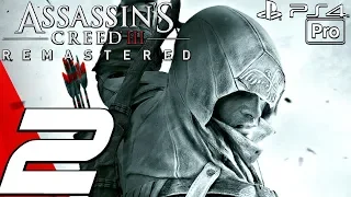 Assassin's Creed 3 Remastered - Gameplay Walkthrough Part 2 - The Colonies (PS4 PRO)