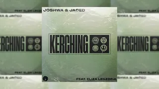 Joshwa & Jaded Feat. Eliza Legzdina - Kerching (Original Mix)