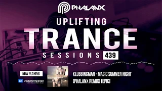 DJ Phalanx - Uplifting Trance Sessions EP. 439 [09.06.2019]