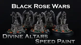 Divine Altars Speed Paint - Black Rose Wars