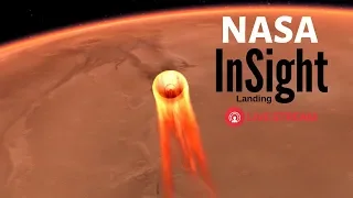 NASA Mars InSight Entry, Descent and Landing