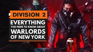 The Division 2 | Everything You Need to Know About Warlords of New York DLC Expansion