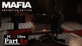 MAFIA: Definitive Edition Gameplay Walkthrough Part 8 [4K 60FPS Ultra] - No Commentary
