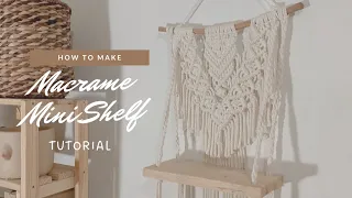 EASY DIY MACRAME SHELF (Mini Size) | Hanging Macrame Rack | Wall Hanging Shelf | TUTORIAL