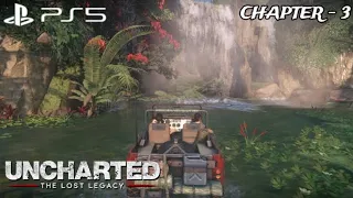 Uncharted - The Lost Legacy | Chapter 3 - Homecoming (PS5™ Gameplay) | KluTch OP