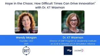 Hope in the Chaos; How Difficult Times Can Drive Innovation with Dr. KT Waxman