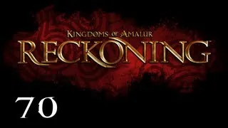 Прохождение Kingdoms of Amalur: Reckoning - Часть 70 — Клыки Нароса: Вступление / Святыни